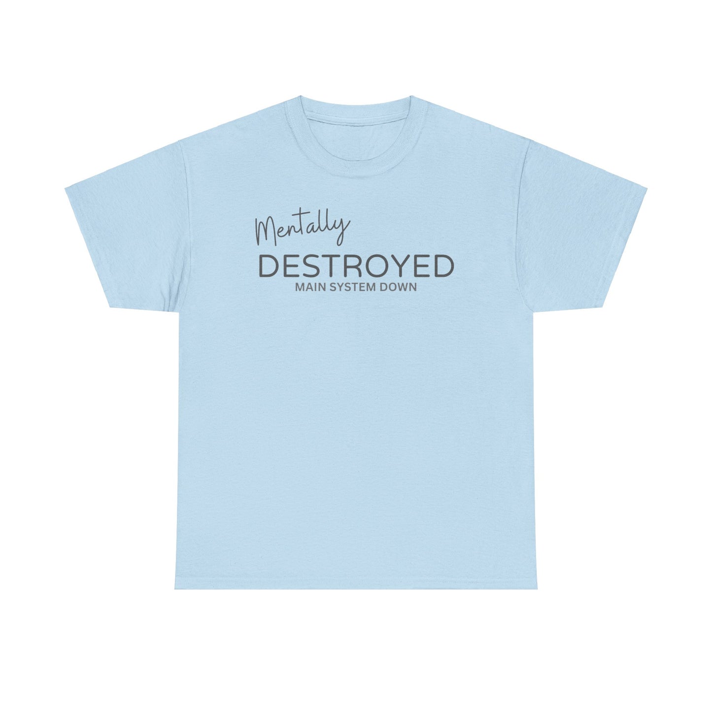 Mentally Destroyed AC6 T Shirt