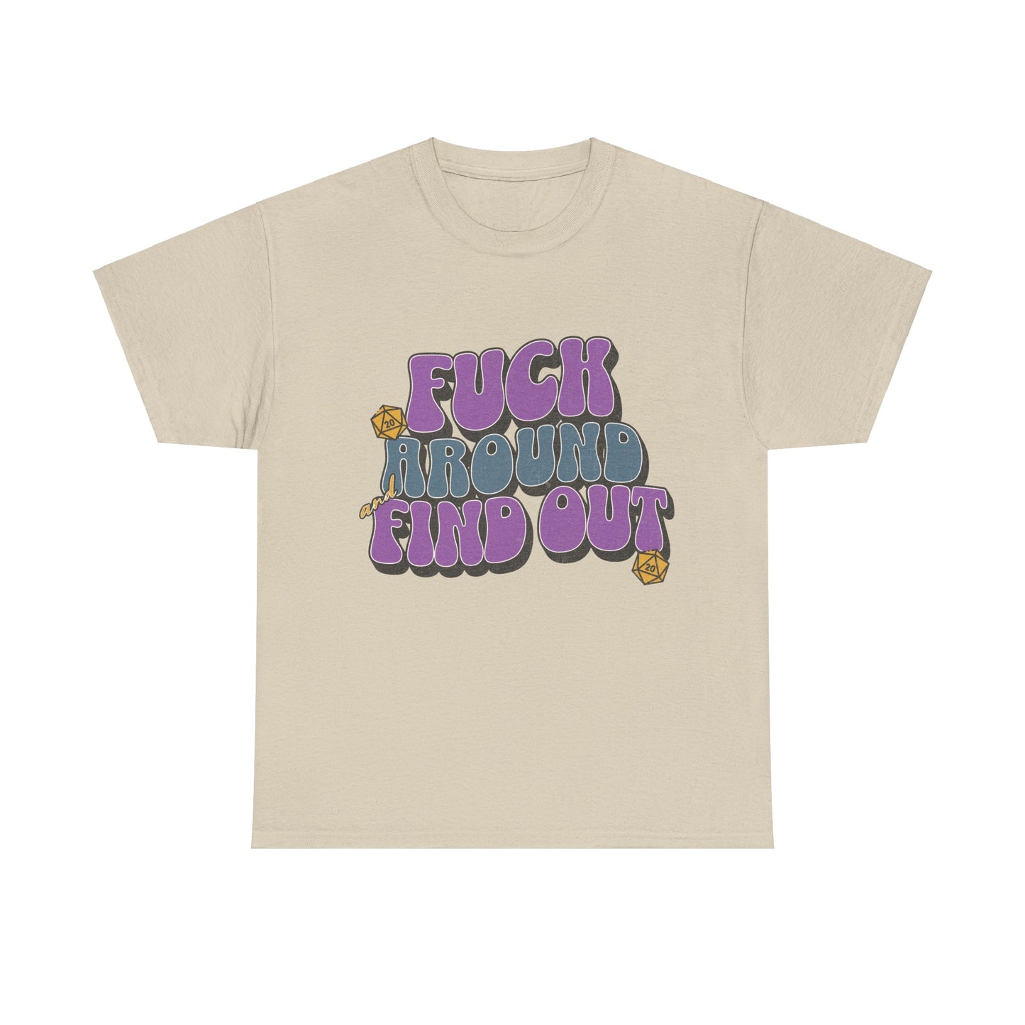 Dnd Shirt Fuck Around and Find Out D20 Dice Tee