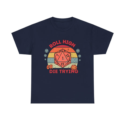 Dnd T Shirt Funny Gift For DM, Roll High Or Die