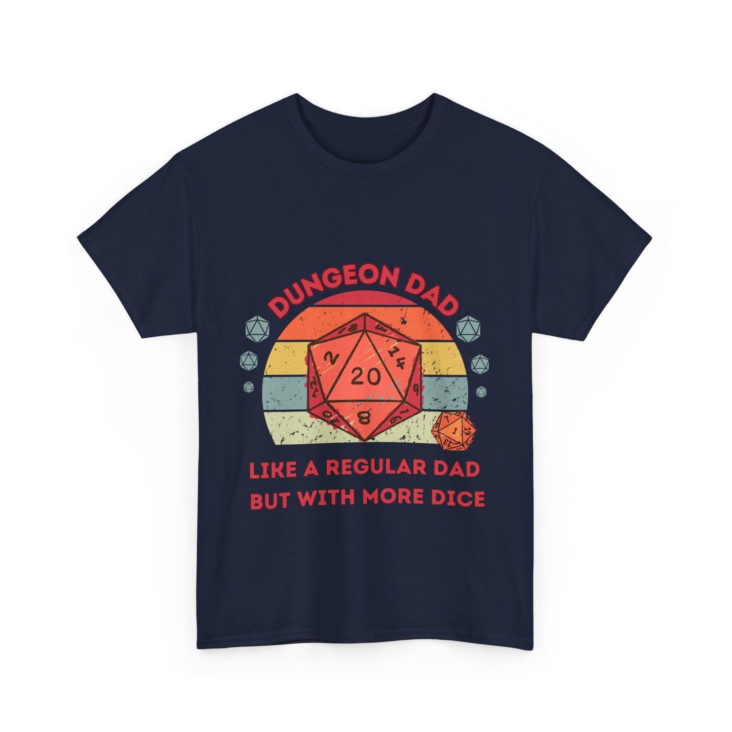 Dnd Shirt, Dungeon Dad, Wie ein normaler Papa, aber mit mehr Würfeln T-Shirt