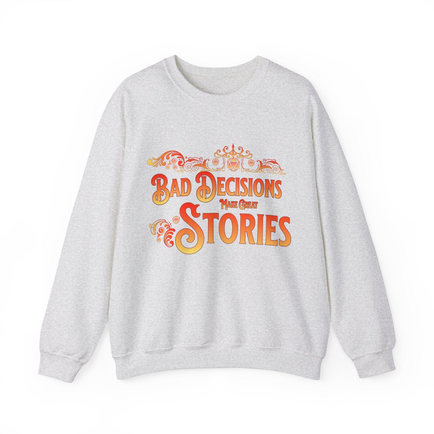 Sweat-shirt Dnd Les mauvaises décisions font de belles histoires