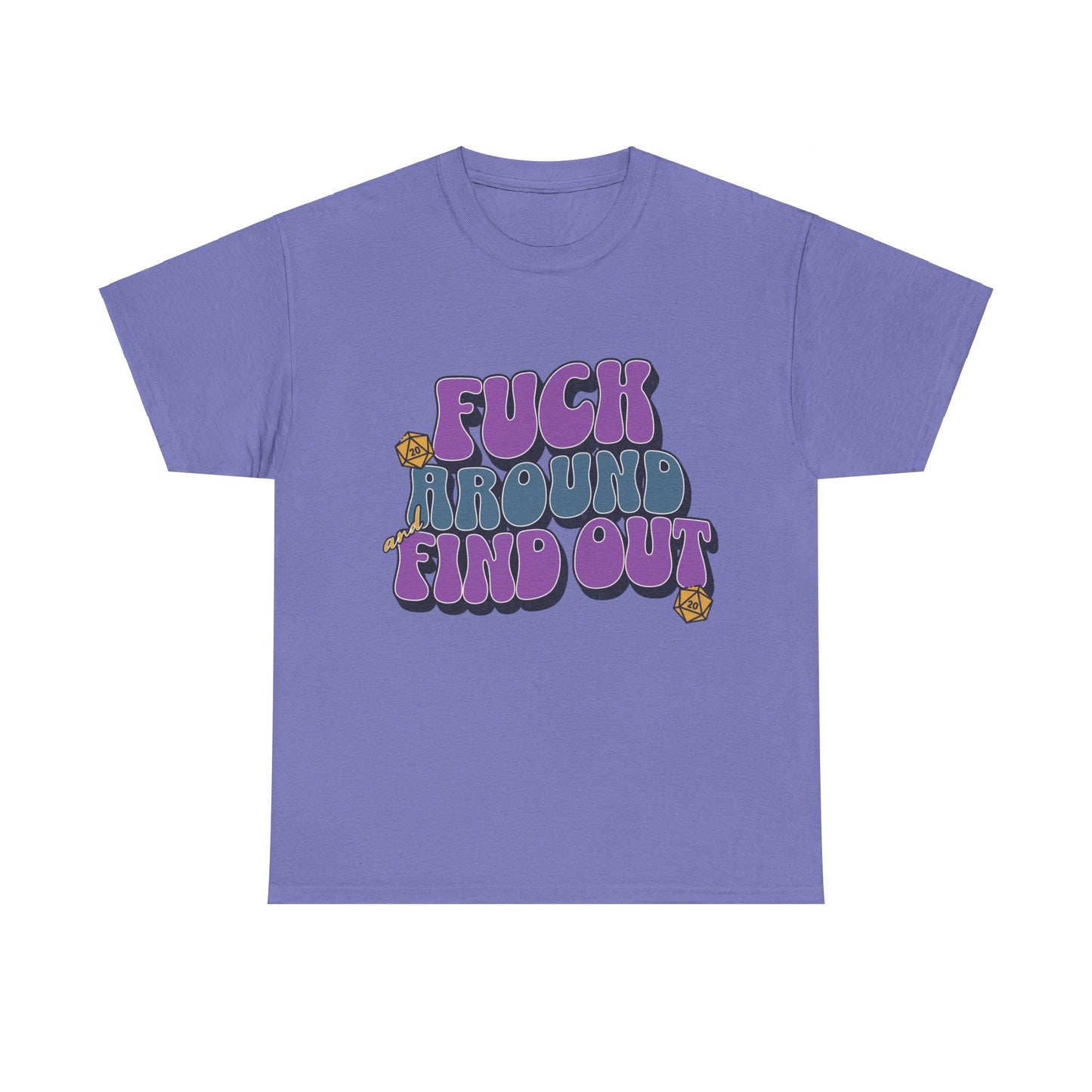 Dnd Shirt Fuck Around and Find Out D20 Dice Tee